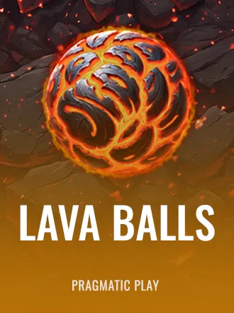 Lava Balls